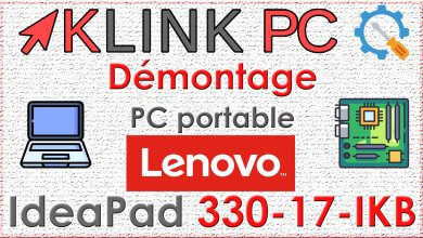 Comment démonter un PC portable LENOVO IdeaPad 330-17IKB